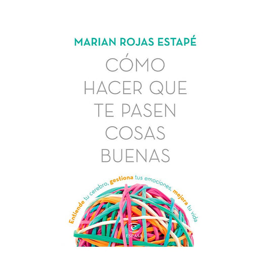CÓMO HACER QUE TE PASEN COSAS BUENAS