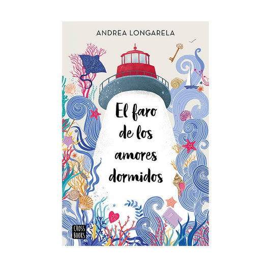 EL FARO DE LOS AMORES DORMIDOS