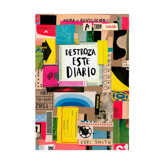 DESTROZA ESTE DIARIO. AHORA A TODO COLOR