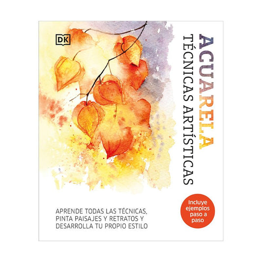 ACUARELA. TÉCNICAS ARTÍSTICAS Libros y Cuentos Dorling Kindersley Nacional Librería