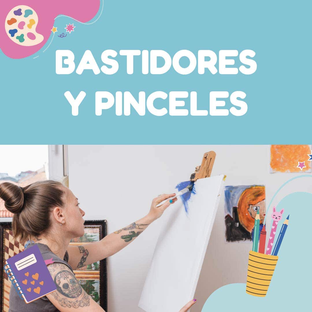 Bastidores y Pinceles